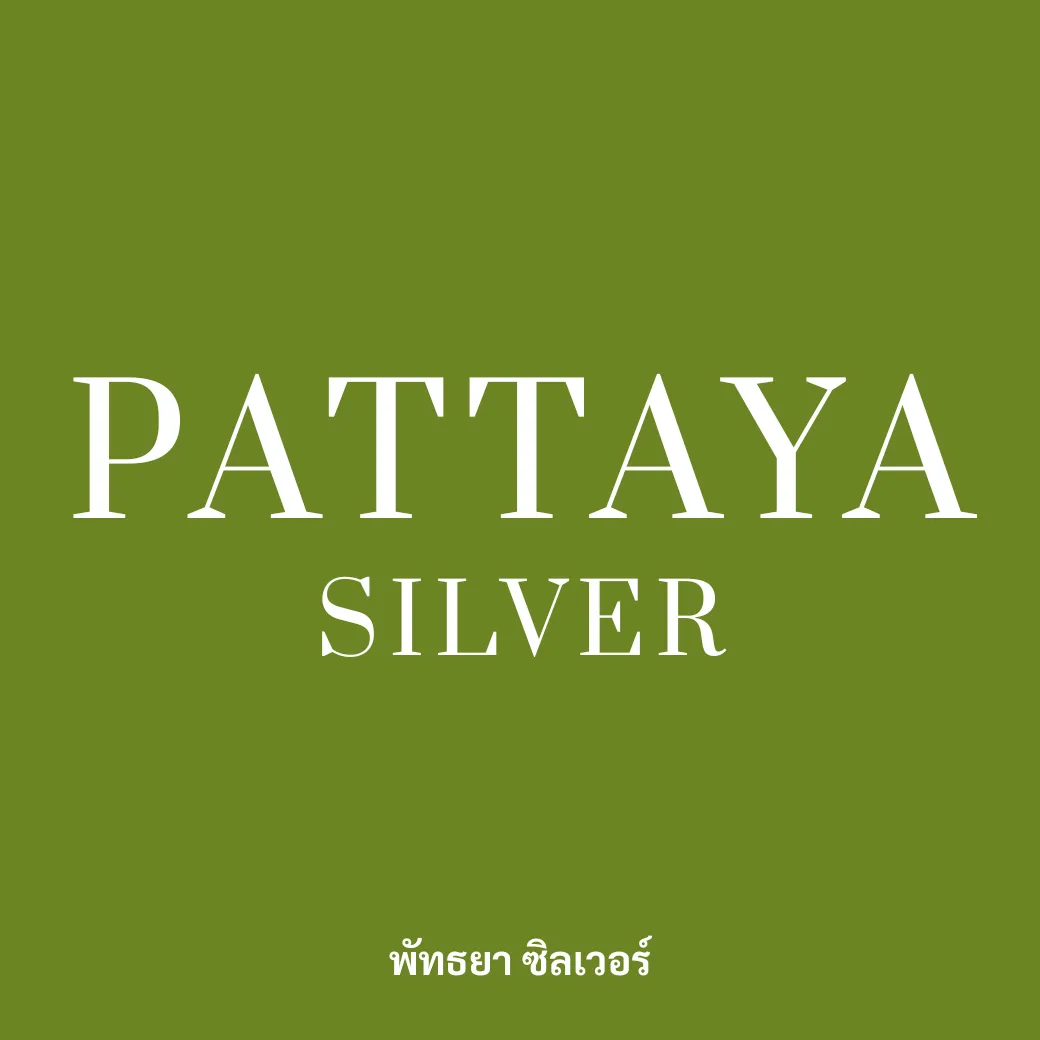 PATTAYA SILVER - พัทธยา ซิลเวอร์